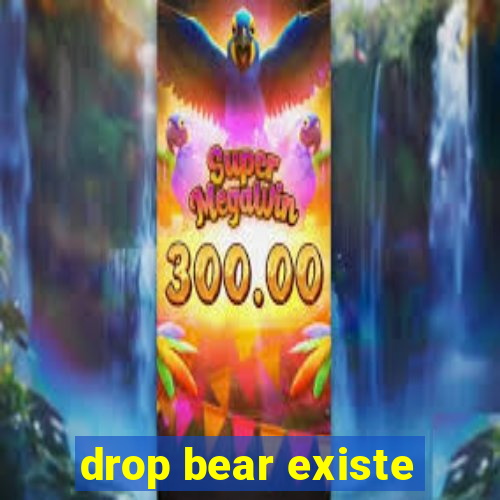 drop bear existe